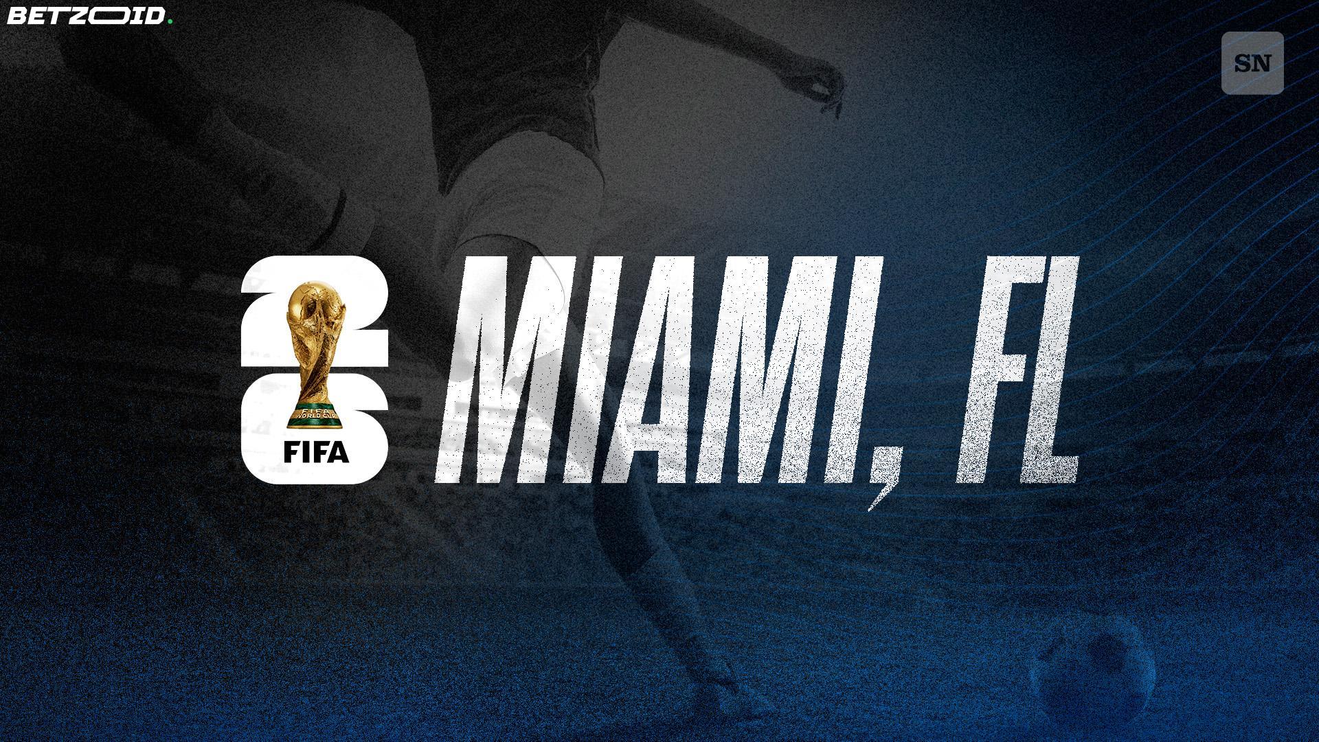 2026 FIFA World Cup in Miami: How to Get Tickets, Match Schedule, and Group Breakdown.